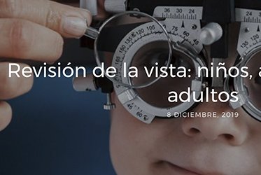 Revisin de la vista: nios, adolescentes y adultos